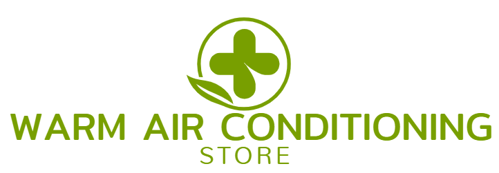 Warm Air Conditioning Store